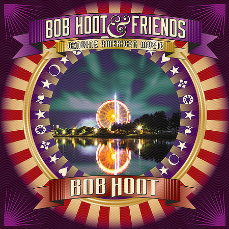 Album cover - Bob Hoot & Friends - Genuine American Music